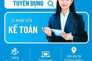 THÔNG BÁO TUYỂN DỤNG NHÂN VIÊN KẾ TOÁN