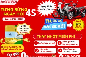 NGÀY HỘI THU XE CŨ – ĐỔI XE MỚI & THAY DẦU MIỄN PHÍ – ƯU ĐÃI KHỦNG NHẤT THÁNG 11! 